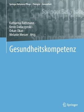 Gesundheitskompetenz von Dadaczynski,  Kevin, Messer,  Melanie, Okan,  Orkan, Rathmann,  Katharina