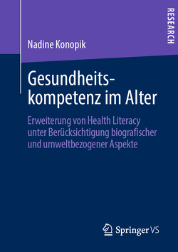 Gesundheitskompetenz im Alter von Konopik,  Nadine