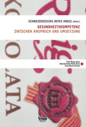 Gesundheitskompetenz von Schweizerisches Rotes Kreuz