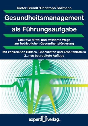 Gesundheitsmanagement als Führungsaufgabe von Brendt,  Dieter, Sollmann,  Christoph