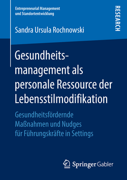 Gesundheitsmanagement als personale Ressource der Lebensstilmodifikation von Rochnowski,  Sandra Ursula