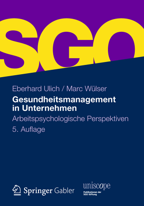 Gesundheitsmanagement in Unternehmen von Ulich,  Eberhard, Wülser,  Marc