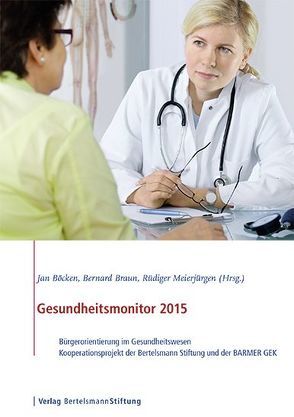 Gesundheitsmonitor 2015 von Böcken,  Jan, Braun,  Bernard, Meierjürgen,  Rüdiger