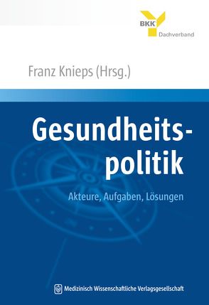 Gesundheitspolitik von Knieps,  Franz