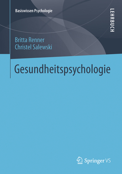 Gesundheitspsychologie von Renner,  Britta, Salewski,  Christel