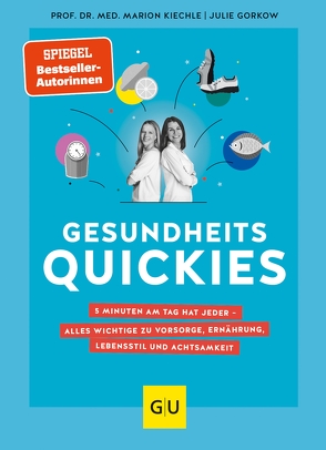 Gesundheitsquickies von Gorkow,  Julie, Kiechle,  Prof. Dr. med. Marion