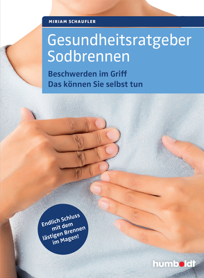 Gesundheitsratgeber Sodbrennen von Schaufler,  Miriam