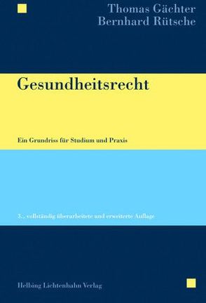 Gesundheitsrecht von Gächter,  Thomas, Rütsche,  Bernhard