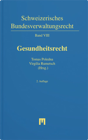 Gesundheitsrecht von Betschart Koller,  Petra, De Geyter,  Christian, Errass,  Christoph, Fateh-Moghadam,  Bijan, Gächter,  Thomas, Gertsch,  Marianne, Gruberski,  Thomas, Gussmann,  Marianne, Immer,  Franz, Kieser,  Ueli, Kleist,  Peter, Mausbach,  Julian, Muresan,  Remus, Poledna,  Tomas, Rumetsch,  Virgilia, Schäffner,  Daniel, Schüpbach,  Mike, Schweizer,  Rainer J., Skierka,  Juliane, Sprecher,  Franziska, Szucs,  Thomas D., Vokinger,  Kerstin, Walser,  Catrin, Werder,  Gregori, Zeltner,  Thomas