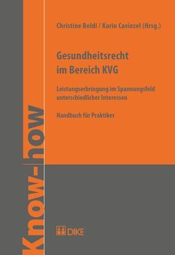 Gesundheitsrecht im Bereich KVG von Boldi,  Christine, Lardi,  Mauro