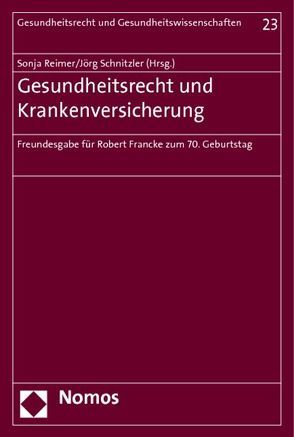 Gesundheitsrecht und Krankenversicherung von Reimer,  Sonja, Schnitzler,  Jörg