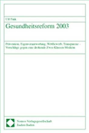 Gesundheitsreform 2003 von Fink,  Ulf