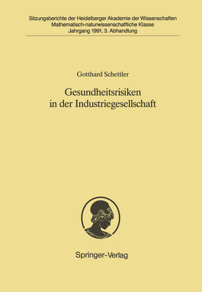 Gesundheitsrisiken in der Industriegesellschaft von Schettler,  Gotthard