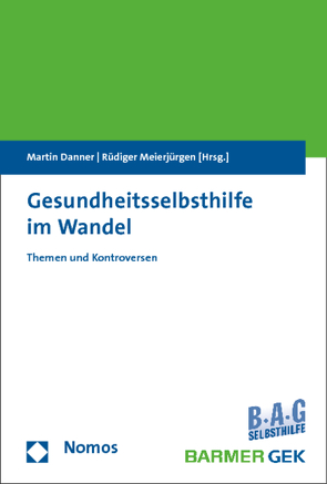 Gesundheitsselbsthilfe im Wandel von Danner,  Martin, Meierjürgen,  Rüdiger