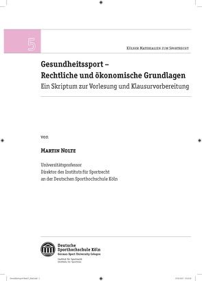 Gesundheitssport – Rechtliche und ökonomische Grundlagen von Nolte,  Martin