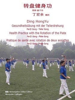 Gesundheitsübung mit der Tellerdrehung von Ding,  HongYu