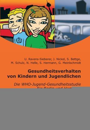 Gesundheitsverhalten von Kindern und Jugendlichen von Bettge,  Susanne, Helle,  Nadine, Hermann,  Sabine, Meinlschmidt,  Gerhard, Nickel,  Jennifer, Ravens-Sieberer,  Ulrike, Schulz,  Mandy