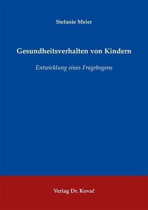 Gesundheitsverhalten von Kindern von Meier,  Stefanie