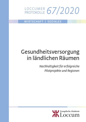 Gesundheitsversorgung in ländlichen Räumen von Hilbert,  Josef, Lange,  Joachim