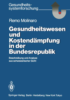 Gesundheitswesen und Kostendämpfung in der Bundesrepublik von Molinaro,  Remo