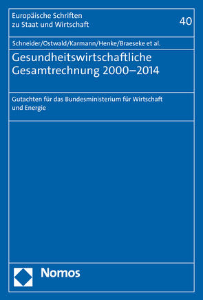 Gesundheitswirtschaftliche Gesamtrechnung 2000-2014 von Braeseke,  Grit, Henke,  Klaus-Dirk, Karmann,  Alexander, Ostwald,  Dennis A., Schneider,  Markus