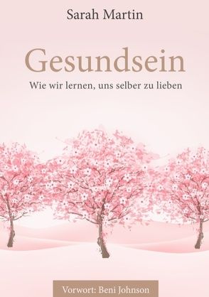 Gesundsein von Martin,  Sarah