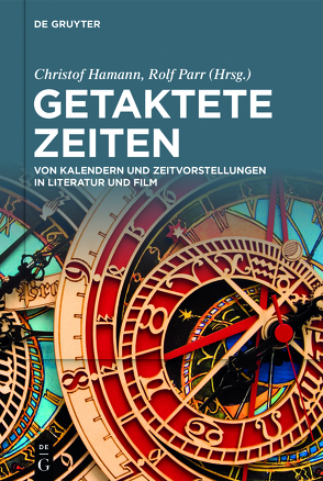 Getaktete Zeiten von Hamann,  Christof, Parr,  Rolf