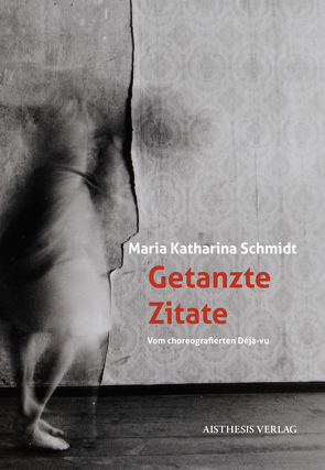 Getanzte Zitate von Schmidt,  Maria Katharina