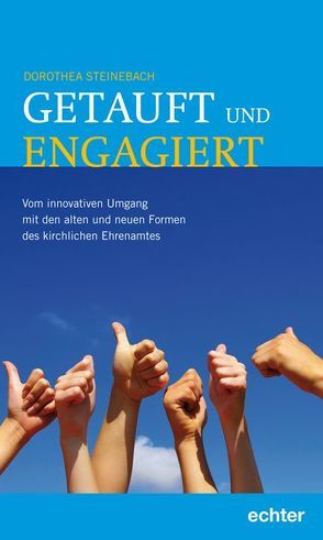 Getauft und engagiert von Steinebach,  Dorothea