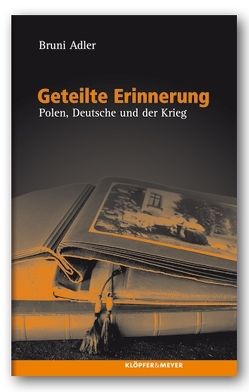 Geteilte Erinnerung von Adler,  Bruni