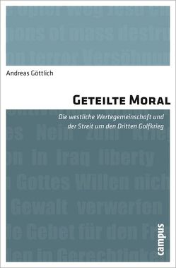 Geteilte Moral von Göttlich,  Andreas