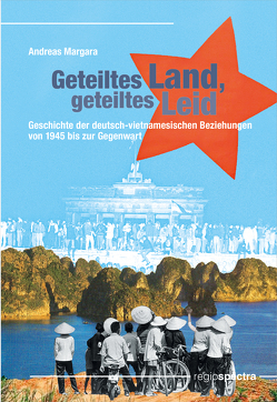 Geteiltes Land, geteiltes Leid von Margara,  Andreas