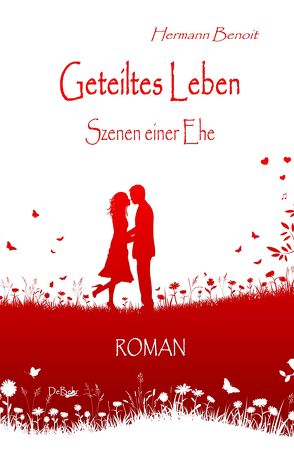 Geteiltes Leben von Benoit,  Hermann, DeBehr,  Verlag