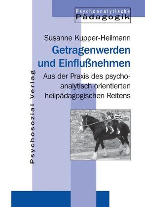 Getragenwerden und Einflußnehmen von Kupper-Heilmann,  Susanne