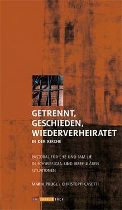 Getrennt, geschieden, wiederverheiratet von Laun,  Andreas, Prügl,  Maria