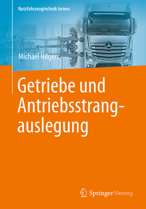 Getriebe und Antriebsstrangauslegung von Hilgers,  Michael