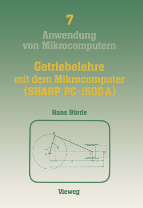 Getriebelehre mit dem Mikrocomputer (SHARP PC-1500A) von Hans,  Bürde