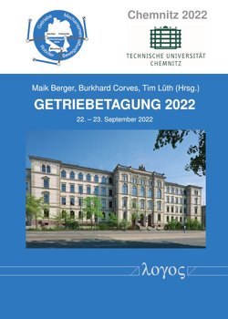 Getriebetagung 2022 von Berger,  Maik, Corves,  Burkhard, Lüth,  Tim