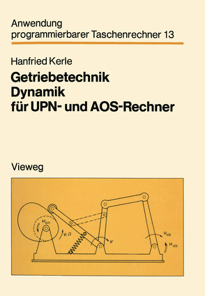 Getriebetechnik Dynamik für UPN- und AOS-Rechner von Kerle,  Hanfried