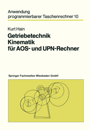 Getriebetechnik Kinematik für AOS- und UPN-Rechner von Hain,  Kurt