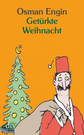 Getürkte Weihnacht von Engin,  Osman, Mette,  Til