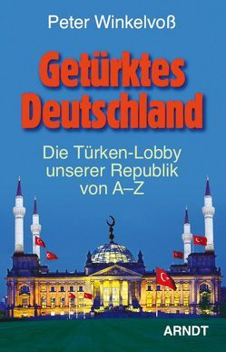 Getürktes Deutschland von Winkelvoß,  Peter