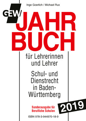 GEW-Jahrbuch 2019 Berufl. Schulen von Goerlich,  Inge, Rux,  Michael