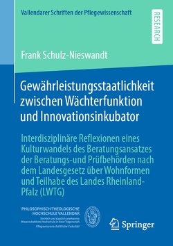 Gewährleistungsstaatlichkeit zwischen Wächterfunktion und Innovationsinkubator von Schulz-Nieswandt,  Frank