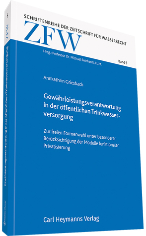 Gewährleistungsverantwortung in der öffentlichen Trinkwasserversorgung von Griesbach,  Annkathrin