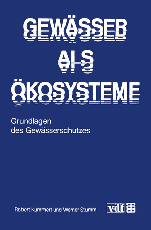 Gewässer als Ökosysteme von Kummert,  Robert, Stumm,  Werner