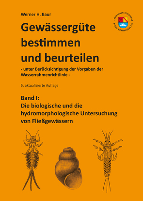 Gewässergüte bestimmen und beurteilen von Baur,  Dr. Werner H.