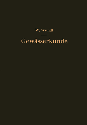 Gewässerkunde von Wundt,  Walter