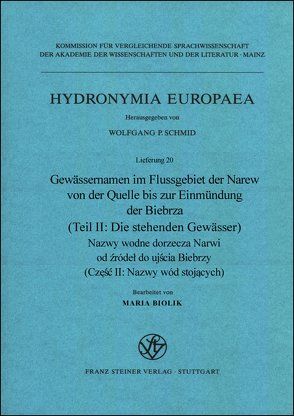 Gewässernamen im Flussgebiet der Narew von der Quelle bis zur Einmündung der Biebrza von Biolik,  Maria