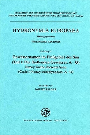 Gewässernamen im Flußgebiet des San / Nazwy wodne dorzecza Sanu von Rieger,  Janusz